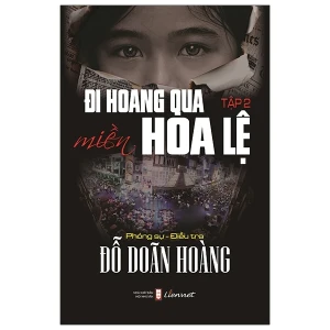 Đi hoang qua miền hoa lệ - Tập 2